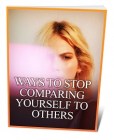 Ways To Stop Comparing Yourself To Others